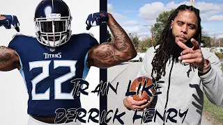 Train Like Derrick Henry