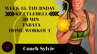 Week 15: THURSDAY- KETTLEBELL - 30 min TABATA Total Body Home Workout. WITH INSTRUCTION 🍑💪