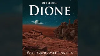 Der Leguan - Dione | Science-Fiction Thriller | Hörbuch | komplett und kostenlos