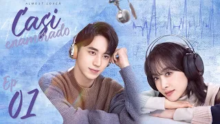 【SUB ESPAÑOL】 CASI ENAMORADO | ALMOST LOVER | 谁都知道我爱你 (Episodio 01)