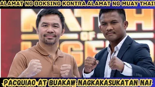 Alamat ng Boksing kontra Alamat ng Muay Thai ( Pacquiao Vs Buakaw)