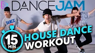 15 MIN HOUSE DANCE WORKOUT No Equipment I DANCEJAM ®