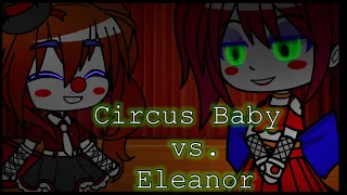 Circus Baby vs. Eleanor Singing Battle!