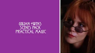 Gillian Owens Scenes Pack || Practical Magic