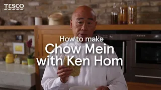 How to Make Chow Mein with Ken Hom | Tesco