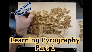 Learning Pyrography Part 1