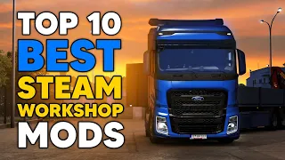 TOP 10 BEST ETS2 STEAM WORKSHOP MODS