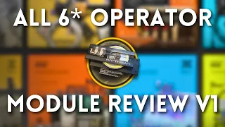 All 6 Star Operator Module Review V1 in 9 Minutes!【Arknights】