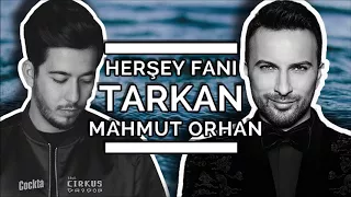 tarkan - Herşey fani  ► ||Mahmut Orhan remix|| ◄ orjinal ♫ mp4