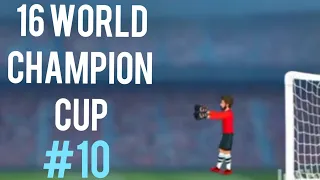 16 World Champion Cup 10