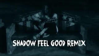 Shadow - Gorillaz Feel Good Inc. Remix