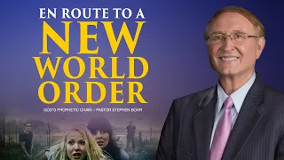 08  God’s Prophetic Chain – Pastor Stephen Bohr | En Route to a New World Order