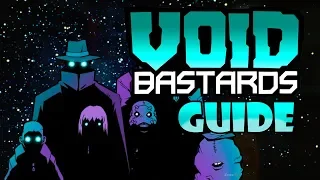 Гайд по врагам и прокачке в Void Bastards