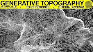 GENERATIVE TOPOGRAPHY - TOUCHDESIGNER TUTORIAL