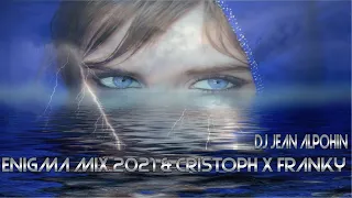 Enigma Trance Mix 2021 & Cristoph X Franky Wah X Artche - The World You See(Dj Jean  Alpohim )