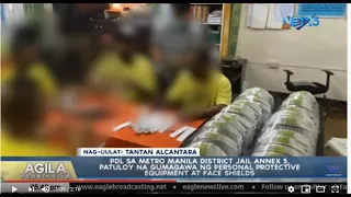 Mga PDL sa Metro Manila District Jail, Annex 5, patuloy na gumagawa ng face shields at iba pang PPE