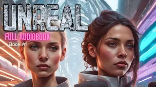 [FULL AUDIOBOOK] YA Dystopian. Unreal by Cindy Gunderson (Unreal Book #1)