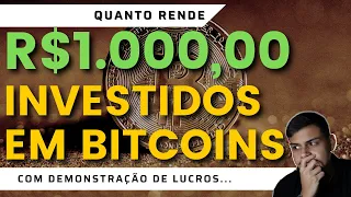 QUANTO RENDE R$1.000 INVESTIDOS EM BITCOINS?