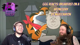 GGG Reacts: Breakfast On A Wednesday by @MeatCanyon