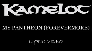 Kamelot - My Pantheon (Forevermore) - 2023 - Lyric Video