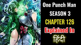 👊One Punch Man Season 3 Chapter 126 Explained In Hindi..!!