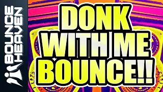 Donk With Me - Sam & Soapy - Bounce Heaven