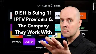 DISH is Suing 11 IPTV Providers & The Company They Work With As They Declare War on IPTV, & More
