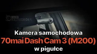 Kamera samochodowa 70mai Dash Cam 3 (M200) w pigułce