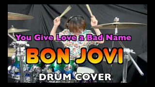 You Give Love A Bad Name - Drum Cover - Bon Jovi