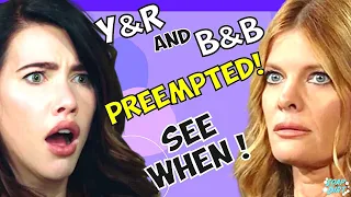 Young and Restless & Bold and Beautiful Preempted: 6 Days, No Soaps - See When #yr #boldandbeautiful