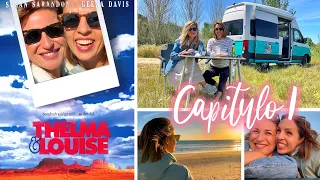 VIAJE EN CARAVANA CON MI MEJOR AMIGA: Capítulo 1 Empieza la aventura a lo THELMA & LOUISE