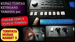 MENGENAL FUNGSI SEMUA TOMBOL DI KEYBOARD YAMAHA PSR E 423 UNTUK PEMULA