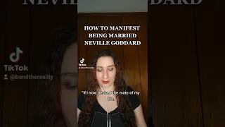 HOW TO MANIFEST BEING MARRIED (NEVILLE GODDARD)