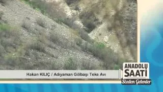 Adıyaman Gölbaşı Teke Avı Anadolu Saati Sizden Gelenler Hakan Kılıç Yaban Tv