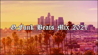 West Coast G Funk Instrumental Mix 2021 (G Funk Beats) #01