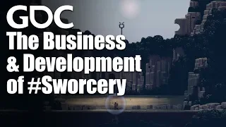 The Business & Development of #Sworcery