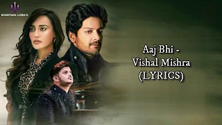 Main Roota Hoon Aaj Bhi Lyrics - Vishal Mishra | Ali Fazal