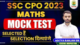 🔴SSC CPO 2023 || MOCK TEST || MATHS FOUNDATION BATCH || By ADITYA RANJAN SIR #rankersgurukul #maths