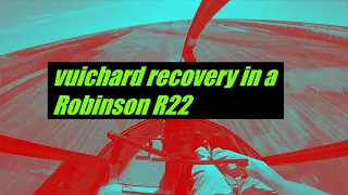 Vuichard Recovery Technique from Settling with Power in a Robinson R22