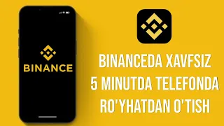 Binance 5 minut ichida xavfsiz ro'yhatdan o'tish va verifikasiya