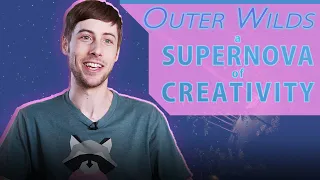Outer Wilds: A Supernova of Creativity