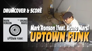 Uptown Funk | Mark Ronson ft  Bruno Mars | DRUMCOVER & SCORE | 드럼커버 & 드럼악보