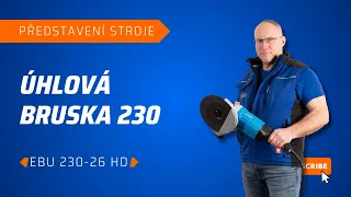 Představení novinky úhlové brusky EBU 230-26 HD