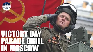 Russian military drilled for the Victory Day Parade in Moscow