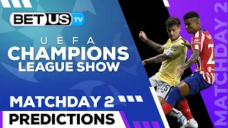 Champions League Picks Matchday 2 | Champions League Odds, Soccer Predictions & Free Tips