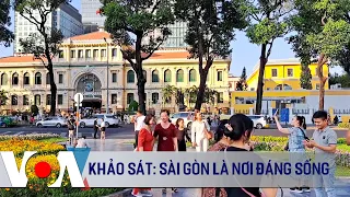 Khảo sát: Sài Gòn là nơi đáng sống | VOA Tiếng Việt