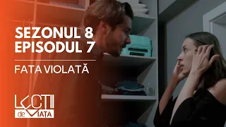 PROMO LECȚII DE VIAȚĂ | Sez. 8, Ep. 7 | Fata violată