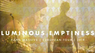 Hang Massive - Luminous Emptiness Tour Documentary