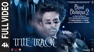 Full Video: Bhool Bhulaiyaa 2 (Title Track) || Kartik A, Kiara A, Tabu | Tanishk, Pritam