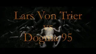 #43. Lars von Trier vs Dogme 95